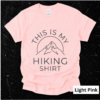 This Is My Hiking Tee