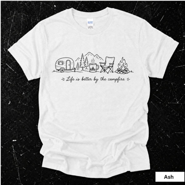 Minimalist Life Is Better by the Campfire Shirt | Camping Gift for Campers
