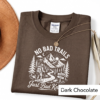 No Bad Trails Shirt | Funny Hiking Gift for Hikers