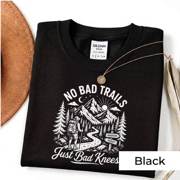 No Bad Trails Shirt | Funny Hiking Gift for Hikers