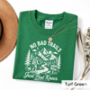 No Bad Trails Shirt | Funny Hiking Gift for Hikers